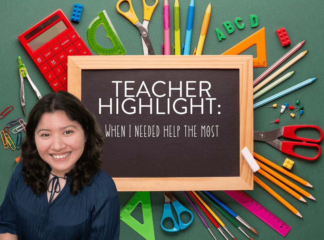 Teacher highlight: When I needed help the most