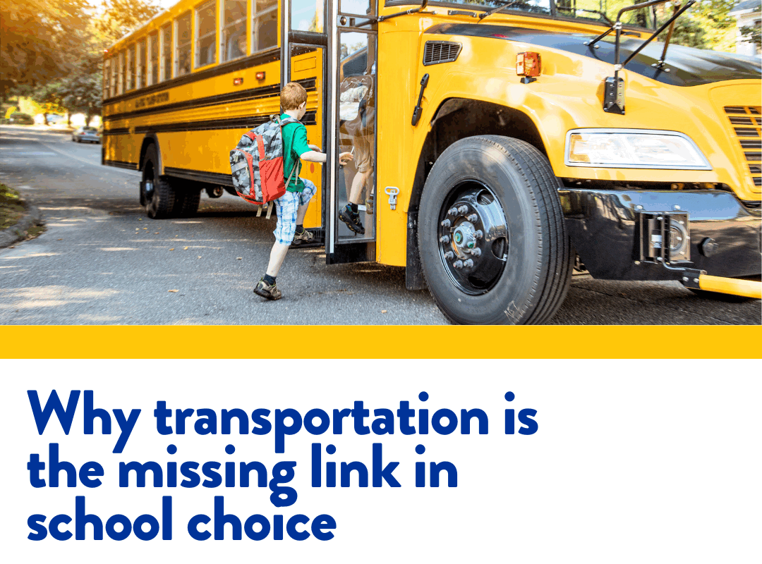Why transportation is the missing link in school choice 