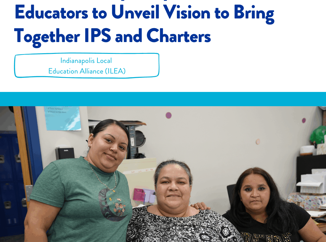 Media Advisory: Indy Families & Educators to Unveil Vision to Bring Together IPS and Charters
