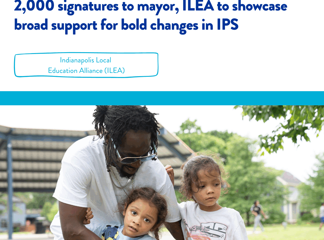 Parents, teachers to deliver 2,000 signatures to mayor, ILEA to showcase broad support for bold changes in IPS   