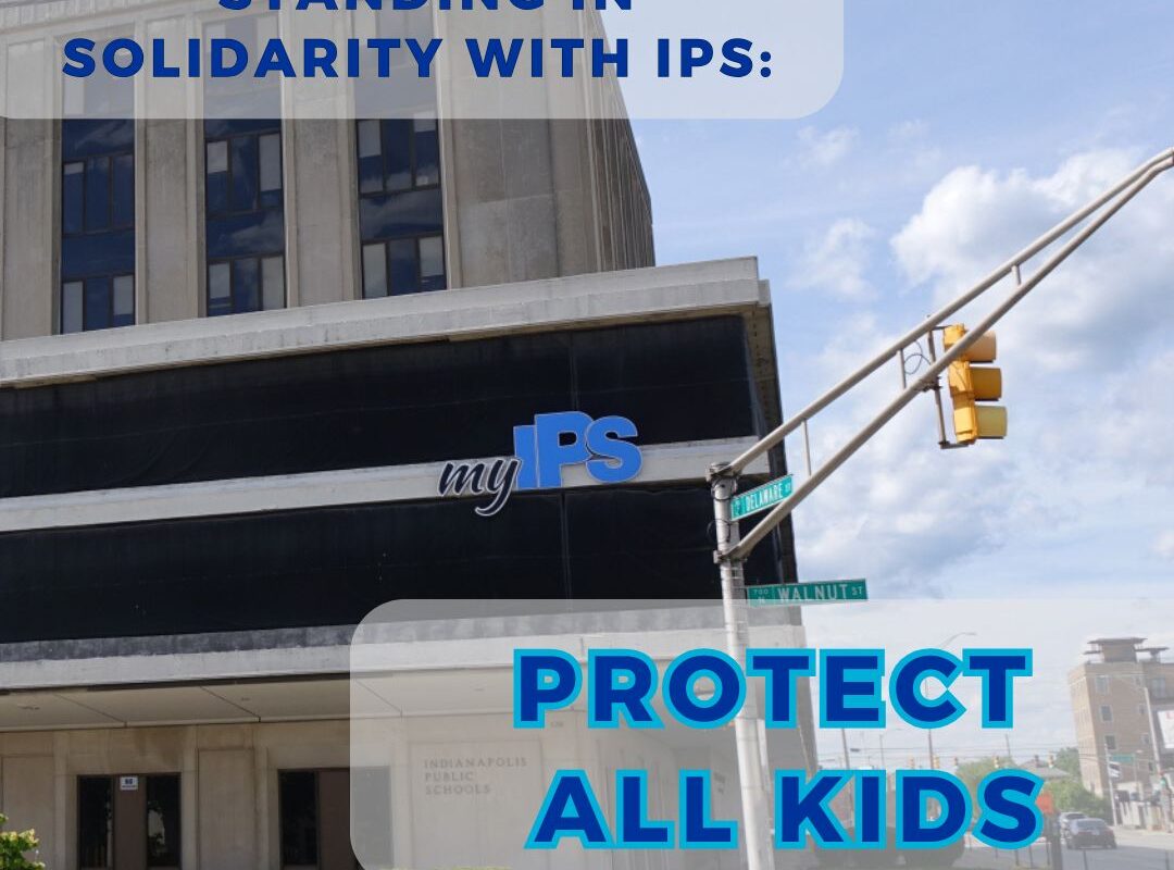 Standing in Solidarity with IPS: Protect All Kids 