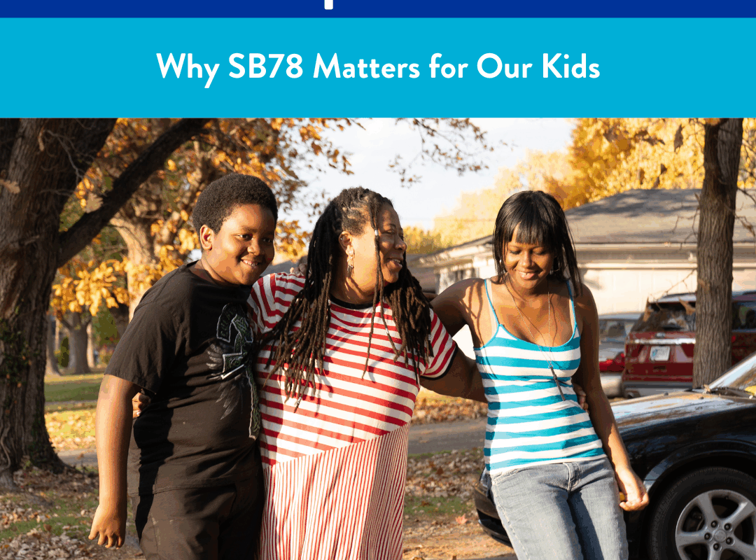 A Mom’s Perspective: Why SB78 Matters for Our Kids