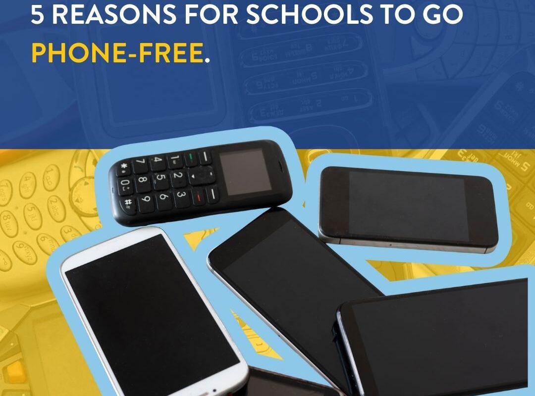 5 Reasons for Schools To Go Phone Free