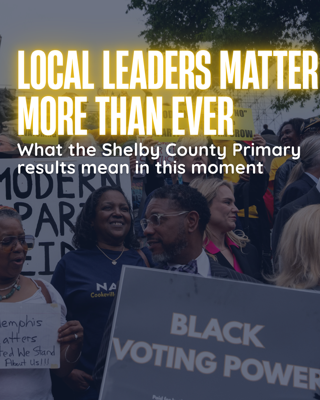 As we continue the fight for our Civil Rights, local leadership matters more than ever
